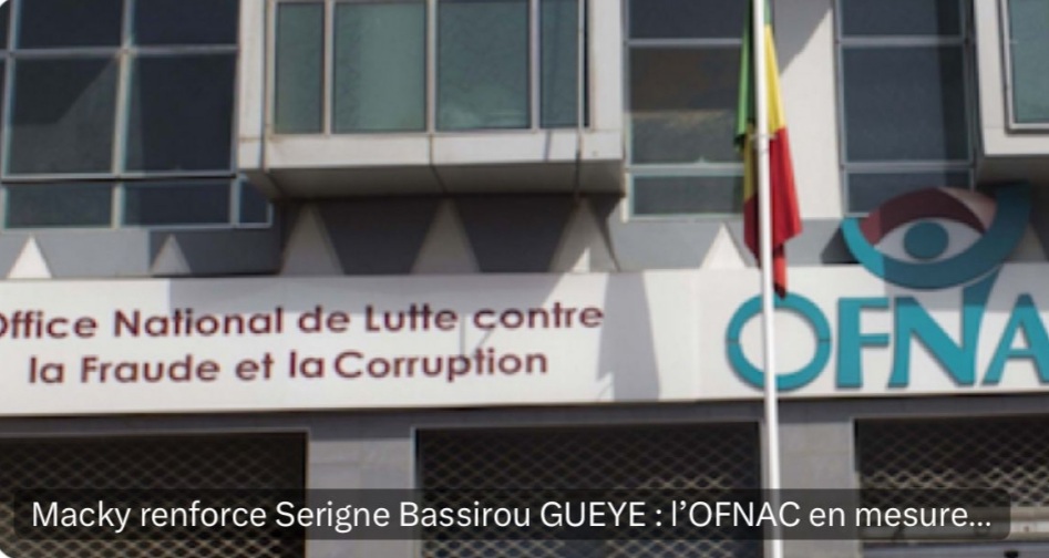 Macky Sall renforce Serigne Bassirou Guèye: L’Ofnac en mesure de placer en garde à vue